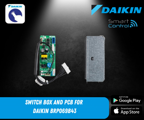 Switch box and PCB for Daikin BRP069B43